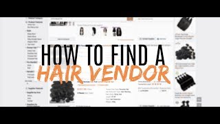 Starting A Hair Business Vlog 4 - How To Find A Hair Vendor