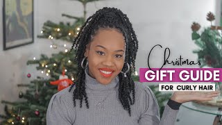 What To Buy For Your Fav Naturalista This Christmas! Curly Hair Christmas Gift Guide!
