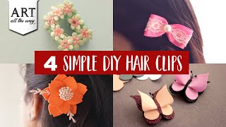 4 Simple Diy Hair Clips | Handmade Hair Accessories | Hair Clips Compilation