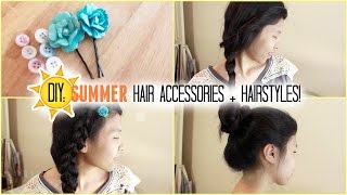 Diy: Summer Hair Accessories + Summer Hairstyles!