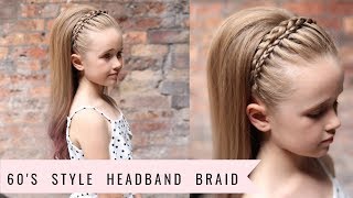 Headband Braid (60'S Style!!) By Sweethearts Hair