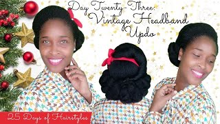 Vintage Headband Updo ||  Hairmas Day 23
