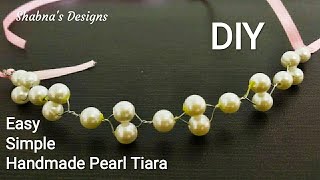 How To Make Hair Accessories At Home / Pearl Beaded Tiara / Handmade Tiara / Diy / Shabna'S Des