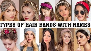 Types Of Headband With Names ||Types Of Hair Bands With Name||The Trendy Girl