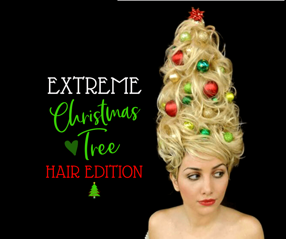 Grow Your Own Extreme Christmas Tree Hair!