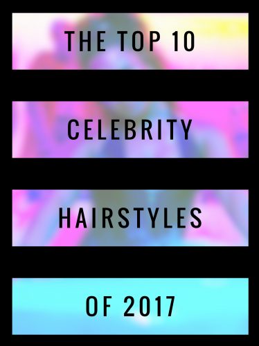 I wanted to honor the passing of 2017 with a few of my favorite celebrities. Without further ado, here are the top 10 celebrity hairstyles of 2017!