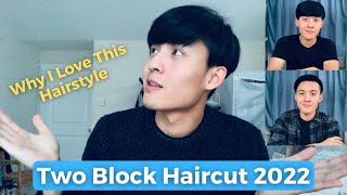 Should You Get The Two Block Haircut In 2022? + Why I Love This Hairstyle