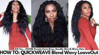 $15 Quickweave & Blending Leave Out Tips Ft. Outre Purple Pack Brazilian Bundle Wet & Wavy Hair