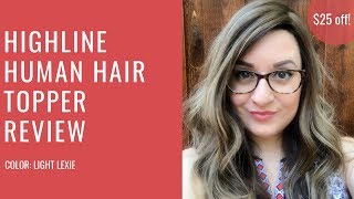 Highline Wigs: Human Hair Topper Review (+ Discount!)