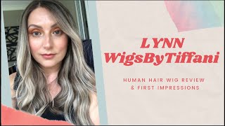 Wigs By Tiffani - Lynn Wig ⭕ Human Hair  First Impressions & Wig Review