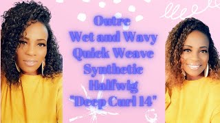 Outre Wet And Wavy Quick Weave Synthetic Half Wig~"Deep Curl 14"~She Is Vibin' Like O