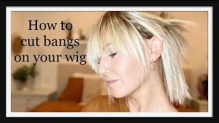 How To Cut Bangs On Your Wig | Chiquel