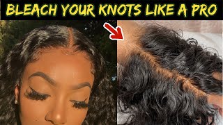 *New* How To Properly Bleach Knots + Tone| Celebrity Secrets Revealed| Kennysweets