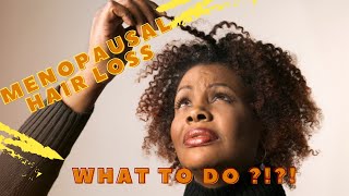 Menopausal Hair Loss| How To Stop Hair Loss During Menopause| Menopause Hair Loss