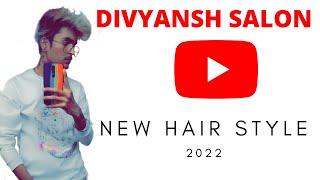 New Hairstyle Form Divyansh Salon New Hair2022                #Divyanshsalon.  #Hairstyle #Trending