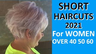 Beautiful Short Haircuts 2021 For Women Over  40 + 50 + 60 +