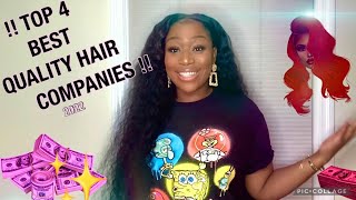 Top 4 Best Quality Hair Companies!!✨