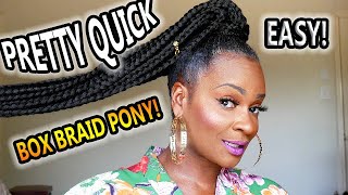 By Far The Best Constructed Box Braid Ponytail Demo/Review! Outre Pretty Quick Pony 1B 28 Inches!