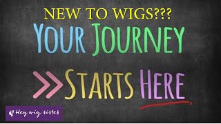 New To Wigs- Start Here!!!  This Video Is For Anyone Thinking About Wearing Wigs