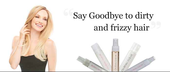 Say Goodbye to dirty and frizzy hair!