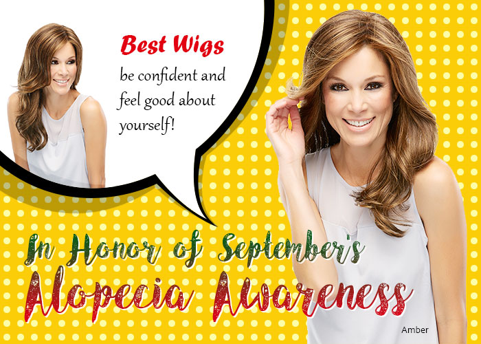 In Honor of September’s Alopecia Awareness: Best Wigs – be confident and feel good about
