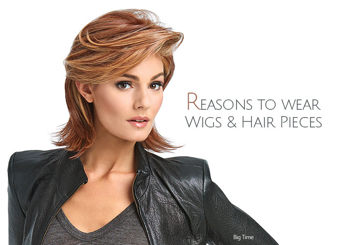 Reasons to wear Wigs & Hair Pieces