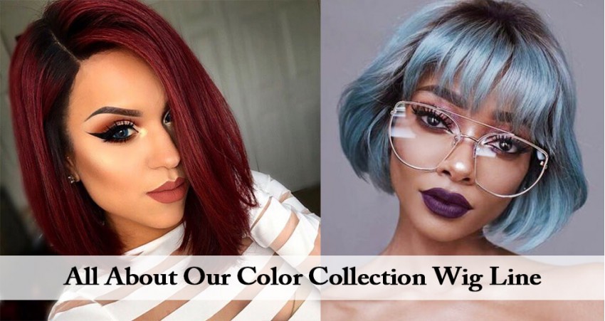 All About Our Color Collection Wig Line