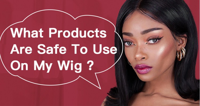 What Products Are Safe to Use On My Wig