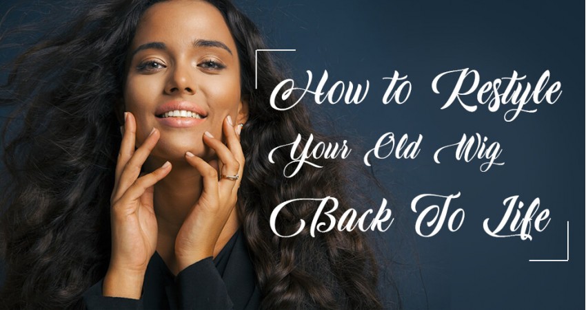 How to Restyle A Wig Back to Life