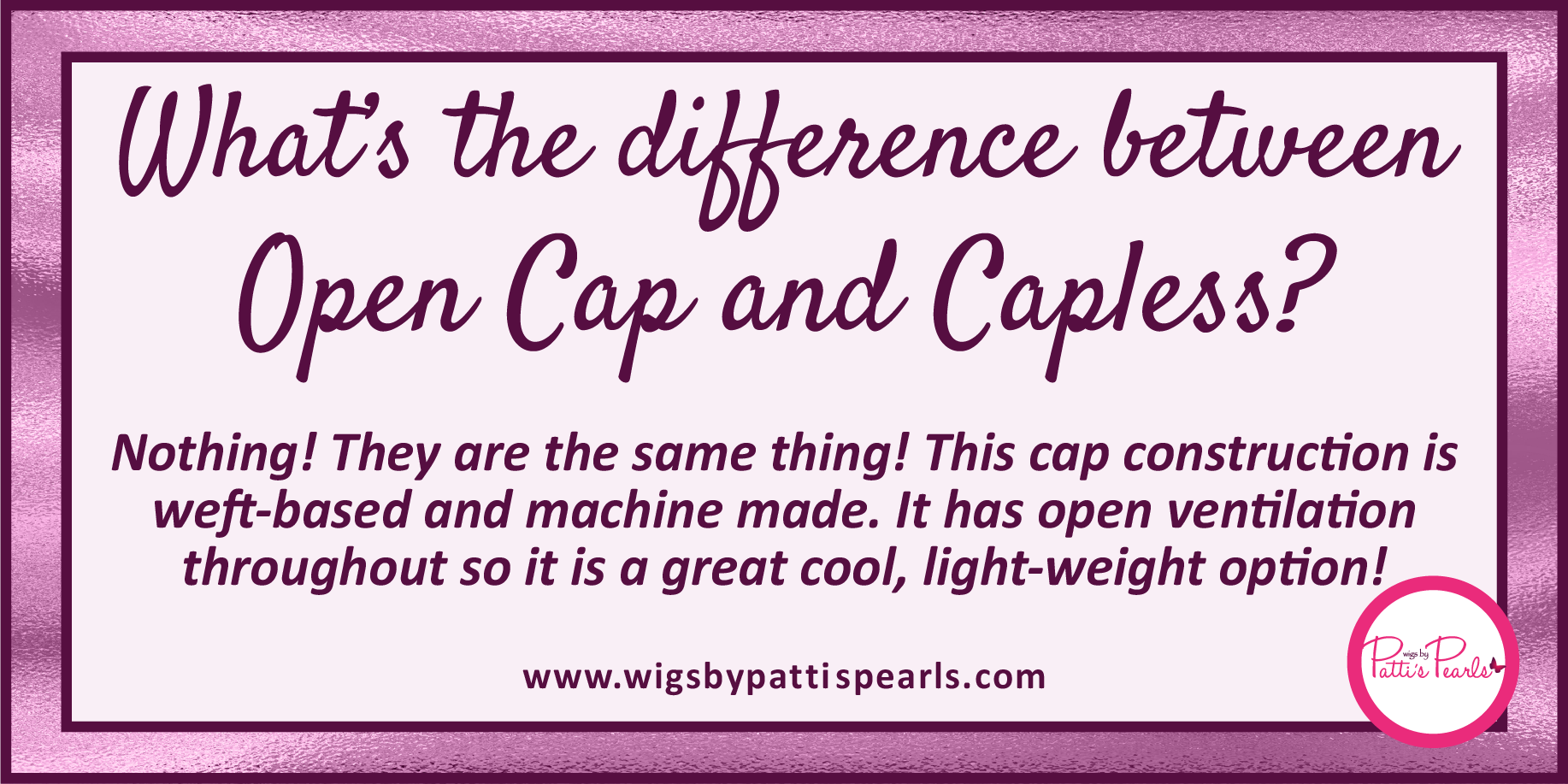 #WigTermTuesday What's the Difference Between Open Cap and Capless?