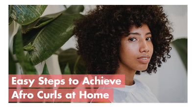 Easy Steps to Achieve Afro Curls at Home