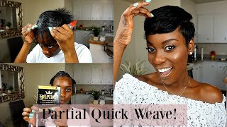 Partial Quick Weave!| Short Hair Tutorial| Short Hair Magic!