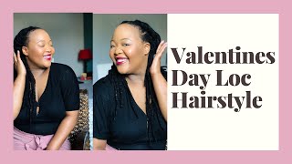 Quick & Easy Valentines Day Hairstyle | Loc Styles