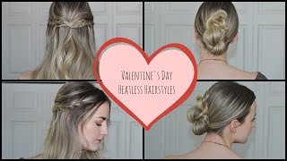Valentine'S Day || Heatless Hairstyles