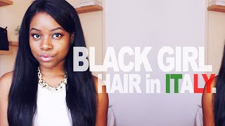 Black Girl Hair In Italy (S.O.H Save Our Hair!!)