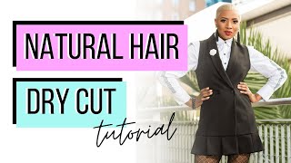 Short Haircut For Black Women| *Tutorial* Dry Cut On Natural Hair  (No Relaxer)