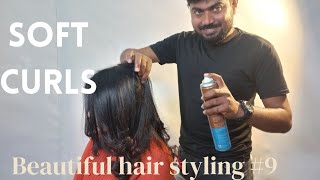 Beautiful Hair Styling#9 Soft Curls Arjit Ray
