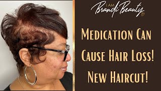 Haircut For Thinning Hair Due To Medication! No Weave Used!