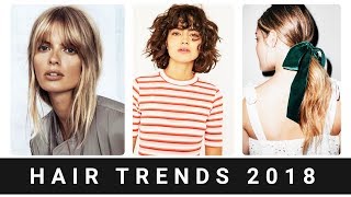 Hair Trends 2018 | Hairstyles | Haircuts | Colors | Accessories