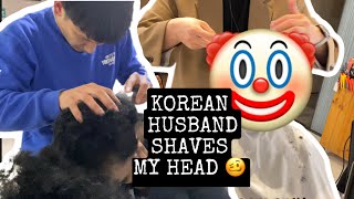 Korean Husband Shaves My Hair (Gone Wrong ❌) | Black Girl Gets Her Hair Done In Korean Hair Shop