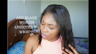 Black Women Are Ashamed Of Their Natural Hair? Why Do We Wear Wigs??!!