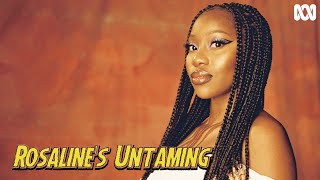 Why Hair Will Never Just Be Hair For Black Women | Rosaline'S Untaming (Ep 4 - Vanessa)