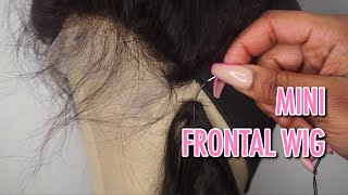 Step By Step| How To Make A Mini Frontal Wig Like A Pro For Beginners | Wiggins Hair