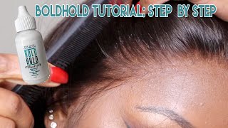 How To Melt Your Lace With Boldhold Extreme Cream! | How To Apply A Lace Frontal Bold Hold Tutorial