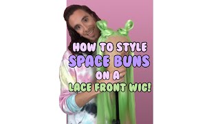 How To Style Space Buns On A Lace Front Wig! Plus Drag Transformation Reveal!!
