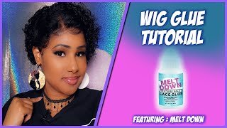 How I Apply My Wigs|Melt Down Wig Glue