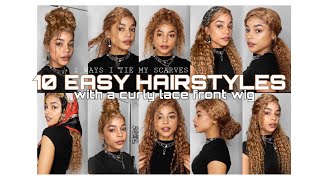10 Easy Hairstyles With A Curly Lace Front Wig + 2 Ways I Tie My Scarves : Dsoar Hair || Ariana.Ava