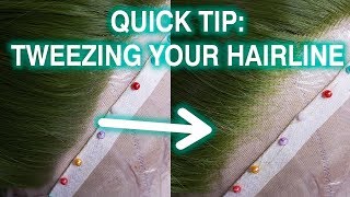 Quick Tip: Tweezing Your Lacefront Wig Hairline