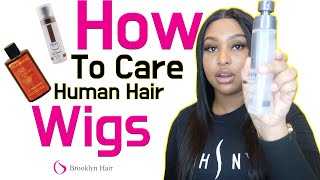 How To Care For A Human Hair Wig (Ft.Brooklynhair)