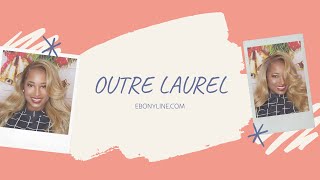 Outre Synthetic Lace Front Wig Laurel | Ebonyline | Ft. @Monique Nicole